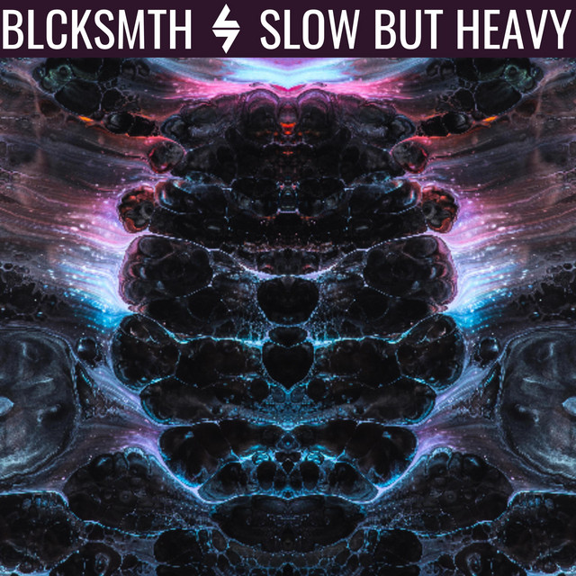 Slow But Heavy cover art