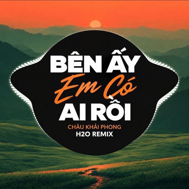 Bên Ấy Em Có Ai Rồi (Remix) album image