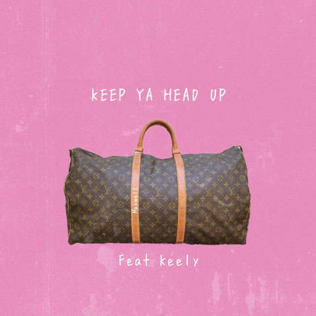 Keep Ya Head Up