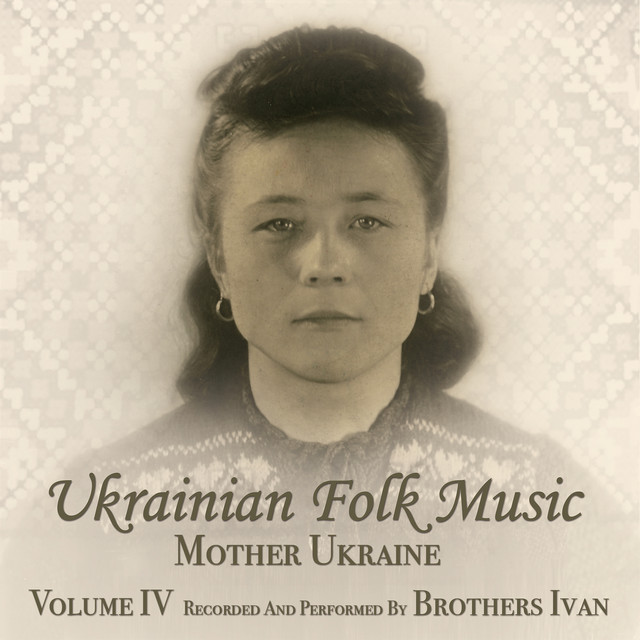 Ukrainian Folk Music, Vol. IV: Mother Ukraine cover art