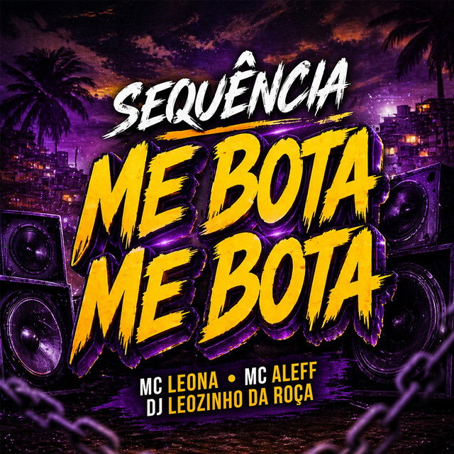 SEQUÊNCIA ME BOTA ME BOTA