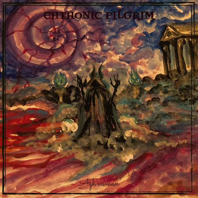 Обкладинка Agh'naman — Chthonic Pilgrim