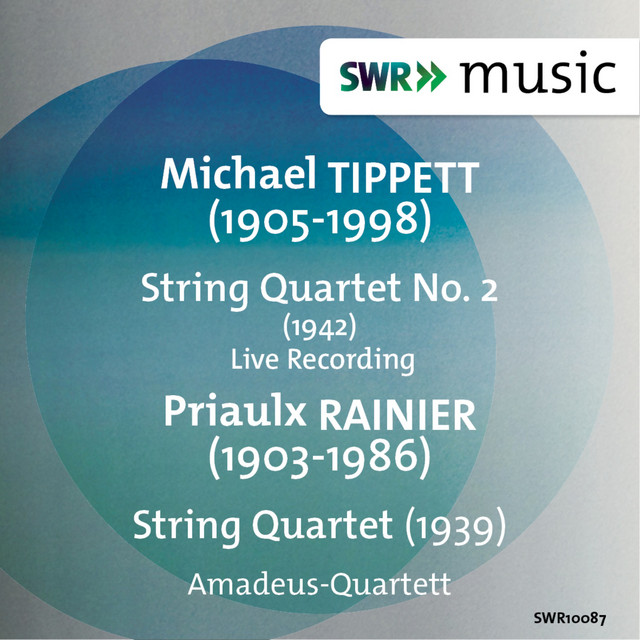 Tippett: String Quartet No. 2 - Rainier: String Quartet No. 1 cover art