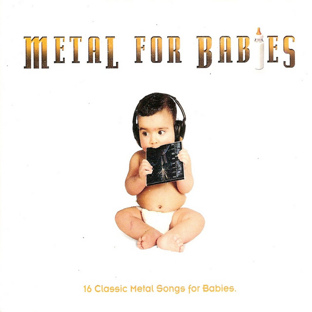 Metal for Babies - 16 Classic Metal Songs for Babies cover art
