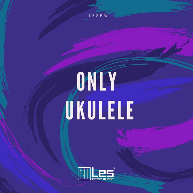Обкладинка: Only Ukulele — Lesfm