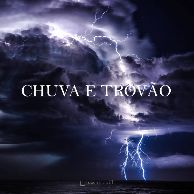 Chuva e Trovão (2024 Remaster) cover art