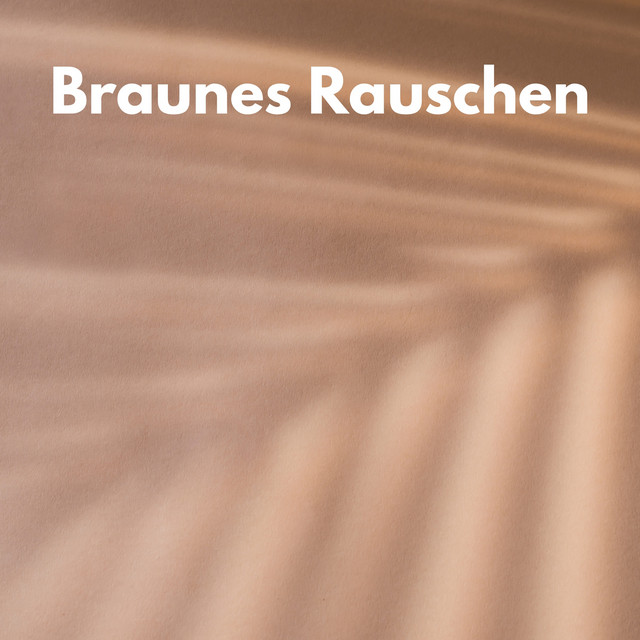 Braunes Rauschen