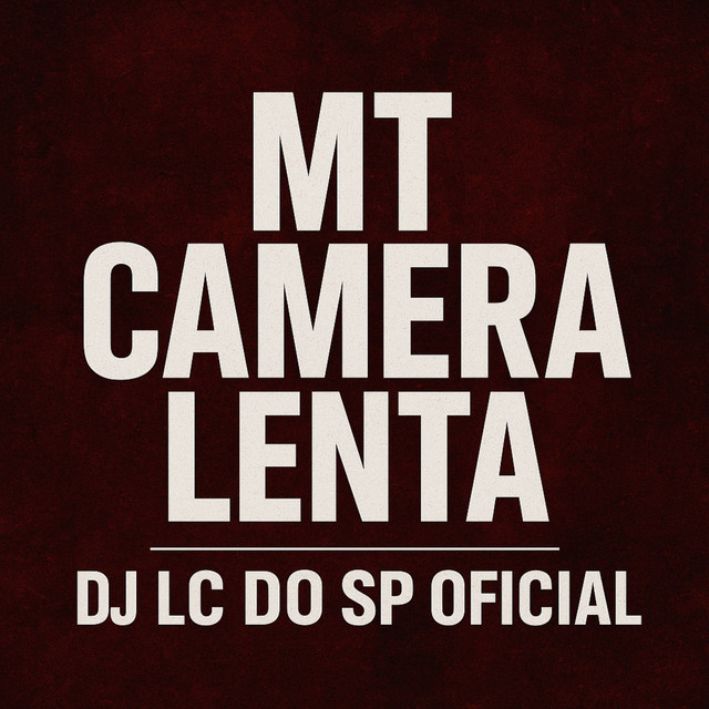 MT CAMERA LENTA
