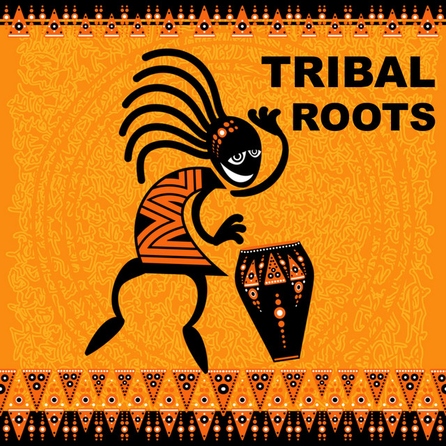 Tribal Roots - Compilation by Various Artists | Spotify