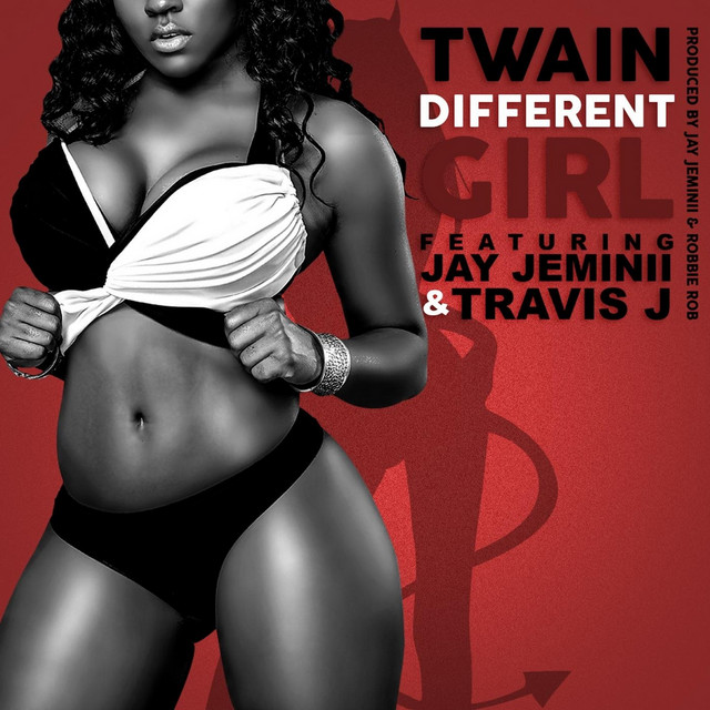 Twain, Jay Jeminii, Travis J – Different Girl