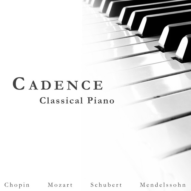 "'Cadence": Classical Piano - Chopin, Mozart & More