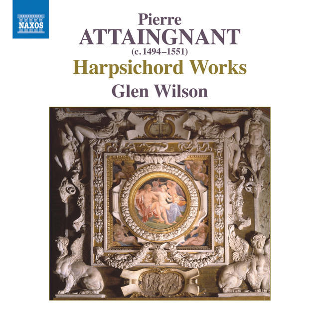 Harpsichord Works Published by Pierre Attaingnant