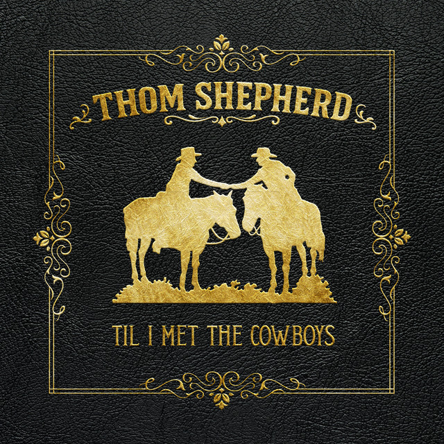 Til I Met The Cowboys