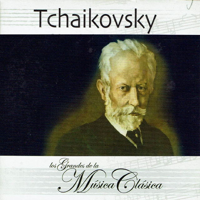 Tchaikovsky, Los Grandes de la Música Clásica album image