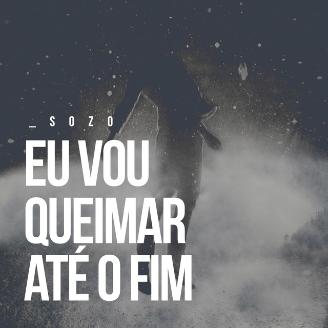 Eu Vou Queimar Até o Fim cover