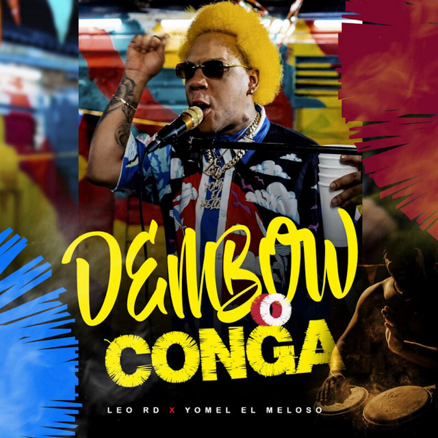 Leo RD, Yomel El Meloso – Dembow O Conga