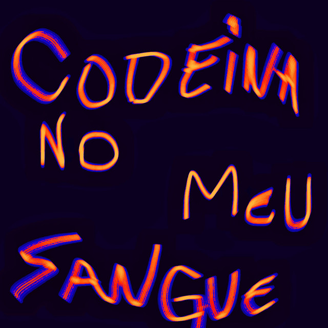 Codeína no meu sangue