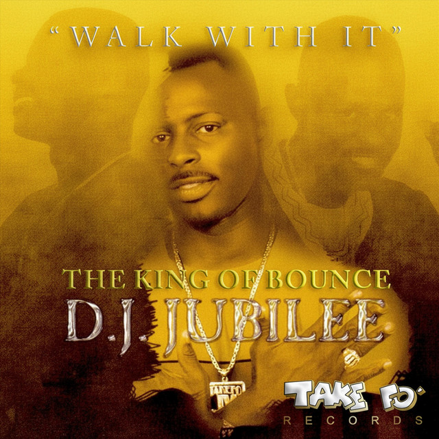 "Walk with It" The King of Bounce cover art