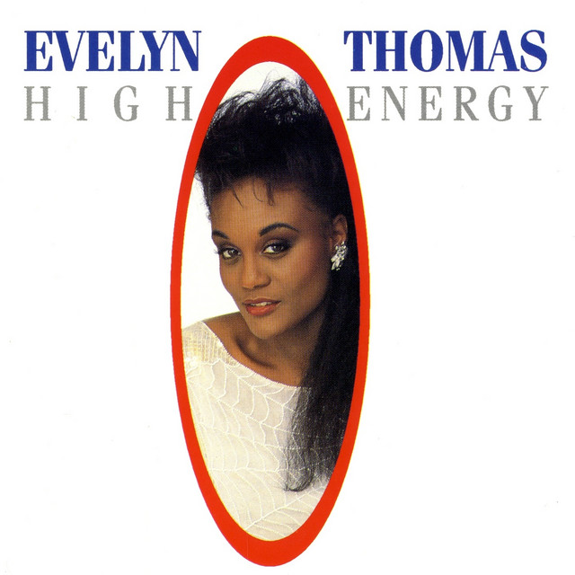 High Energy - song and lyrics by Evelyn Thomas | Spotify