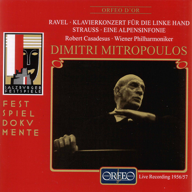 Ravel: Piano Concerto for the Left Hand, M. 82 - Strauss: Eine Alpensinfonie, Op. 64, TrV 233 (Live)