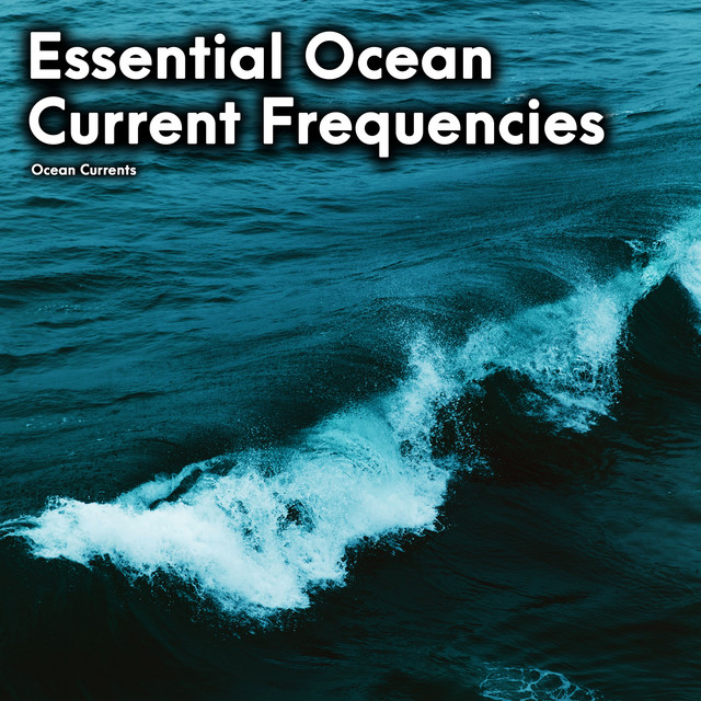 Essential Ocean Current Frequencies cover art