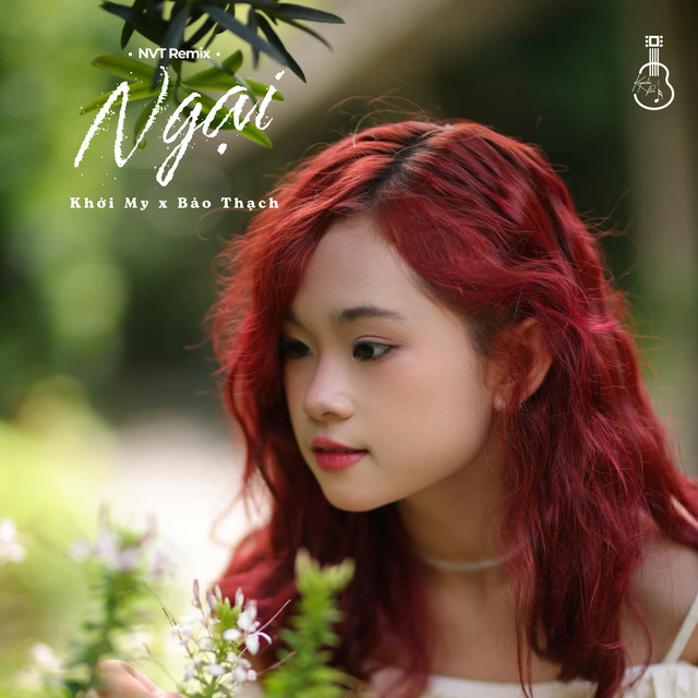Ngại - NVT Remix