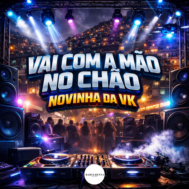 VAI COM A MÃO NO CHÃO NOVINHA DA VK