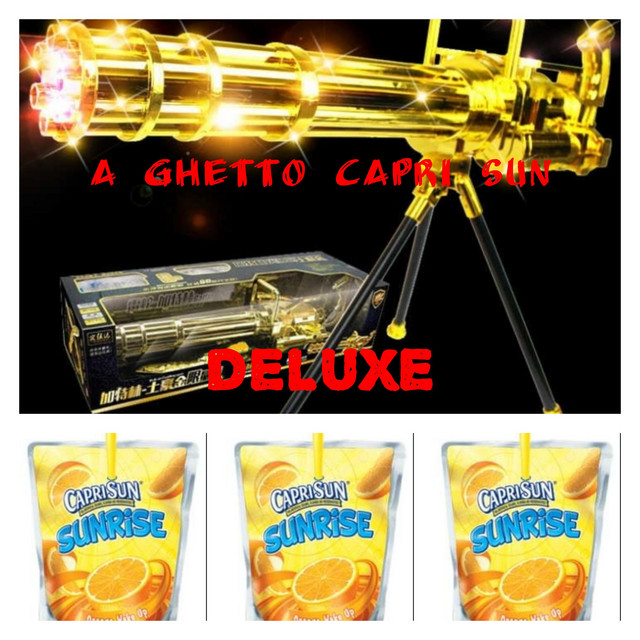 A Ghetto Capri Sun (Deluxe Album) cover art
