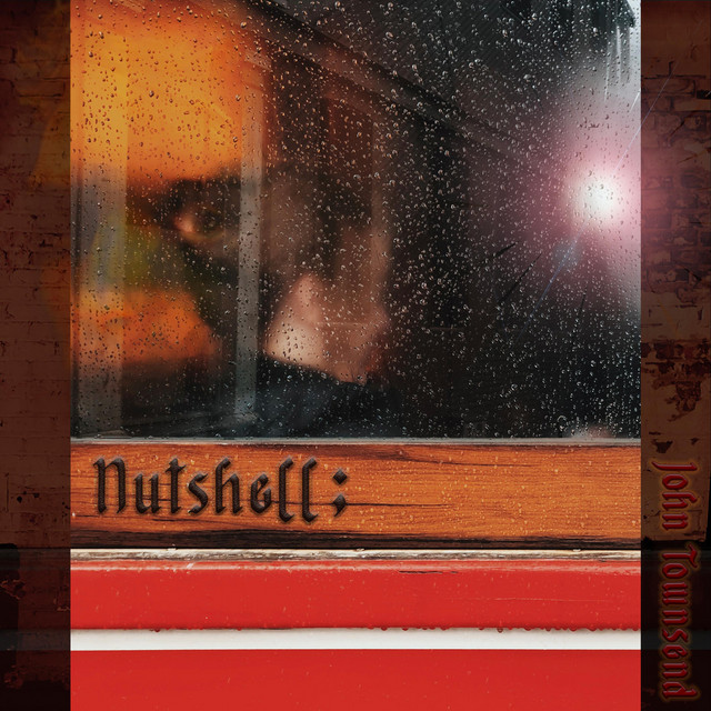 Nutshell - Single by John Townsend | Spotify