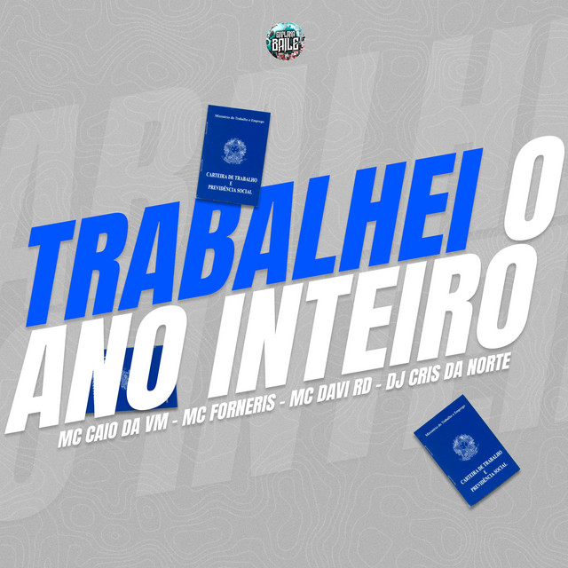 TRABALHEI O ANO INTEIRO