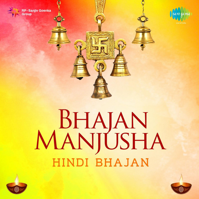 Bhajan Manjusha - Hindi Bhajan - Compilation by Various Artists | Spotify