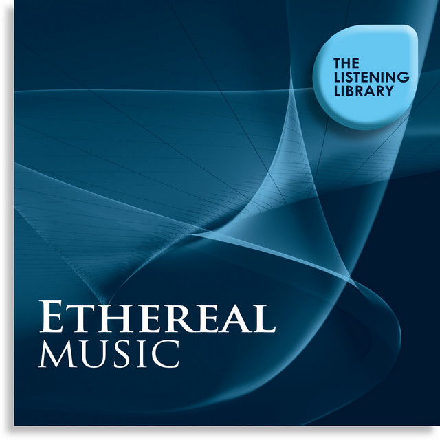 Ethereal Music - The Listening Library cover art
