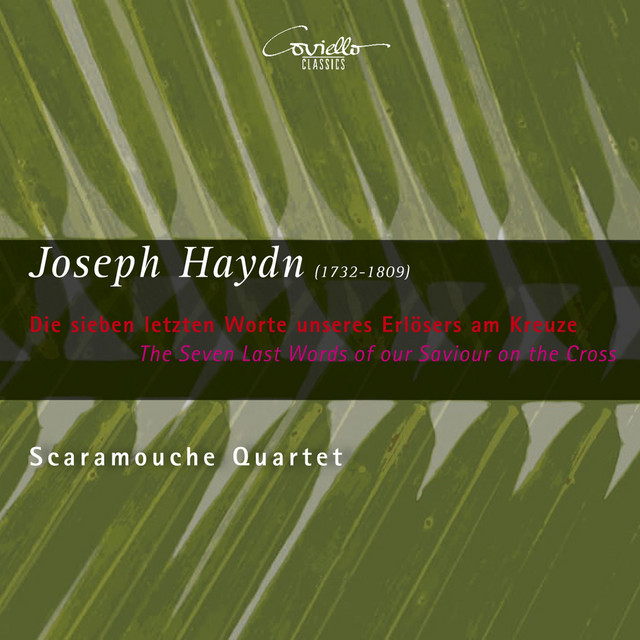 Haydn: The Seven Last Words of Our Savior on the Cross