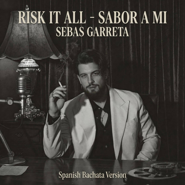 Risk It All / Sabor A Mí (Spanish Bachata Version)