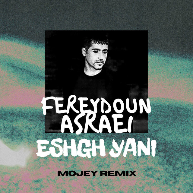 کاور آهنگ Eshgh Yani - Mojey Remix