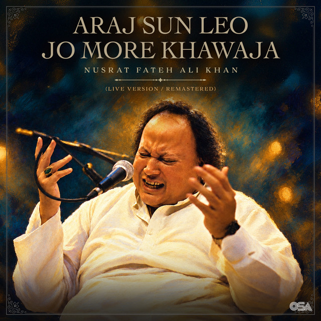 Araj Sun Leo Jo More Khawaja (Live Version / Remastered)