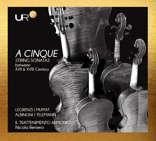 A Cinque: String Sonatas between XVII & XVIII Century