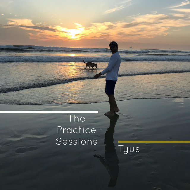 The Practice Sessions - Single by TYuS | Spotify