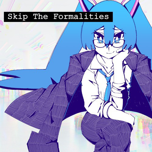 Skip The Formalities cover art