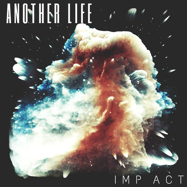 Another Life – música e letra de Imp Act | Spotify