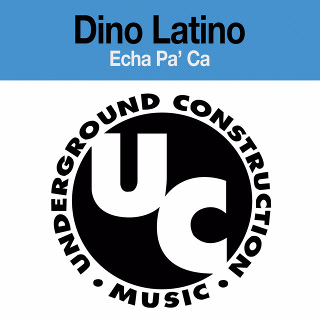 Echa Pa' Ca (Dj Lucho's Merengue Mix)