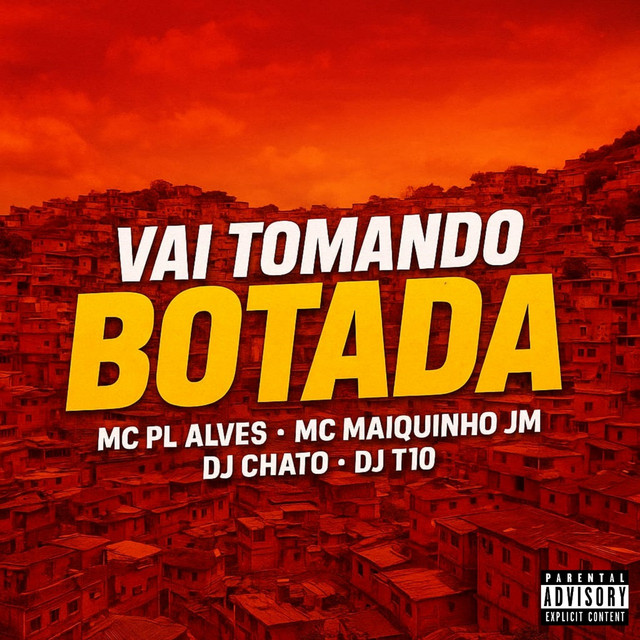 Vai Tomando Botada