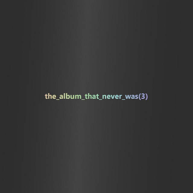 the_album_that_never_was(3) cover art