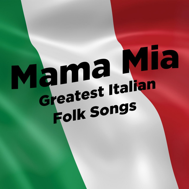 Mama Mia: Greatest Italian Folk Songs cover art