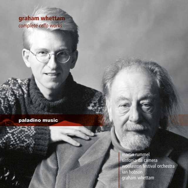 Whettam: Complete Cello Music — Graham Whettam
