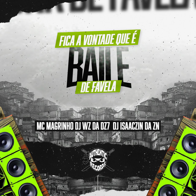 Fica Vontade Que É Baile de Favela
