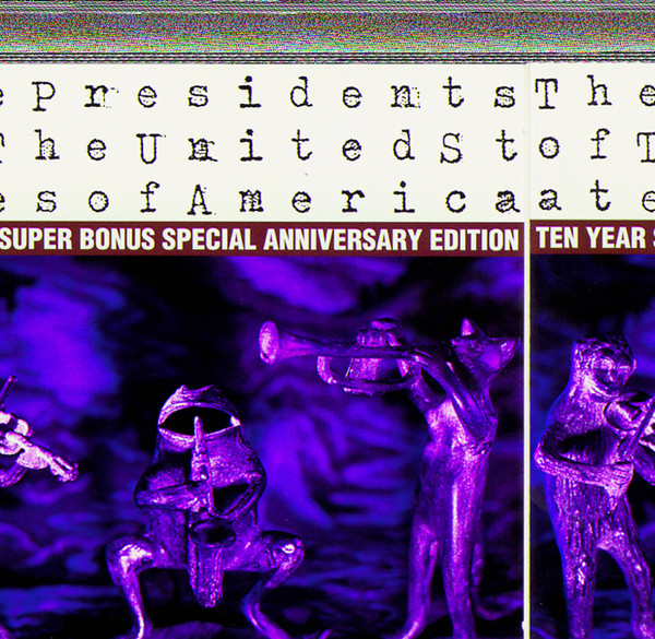 The Presidents Of The United States Of America (10 Year Anniversary Edition) cover art
