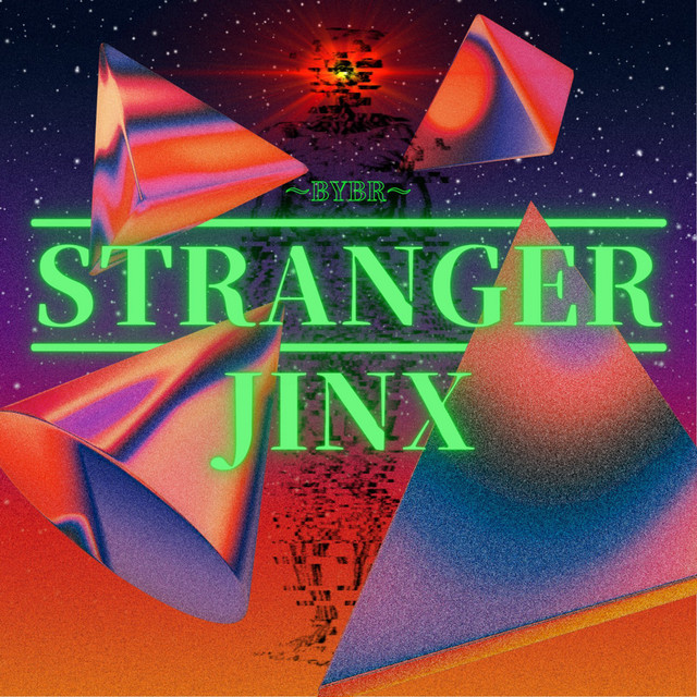 STRANGER JINX - EP by BYBR | Spotify