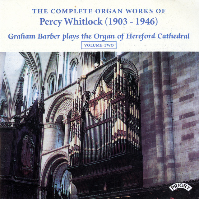 The Complete Organ Works of Percy Whitlock, Vol. 2