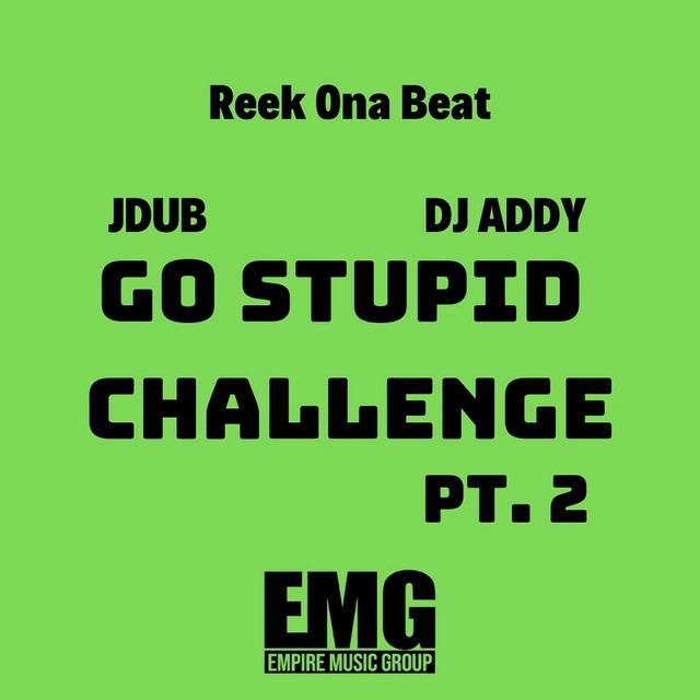 Go Stupid Challenge Pt. 2